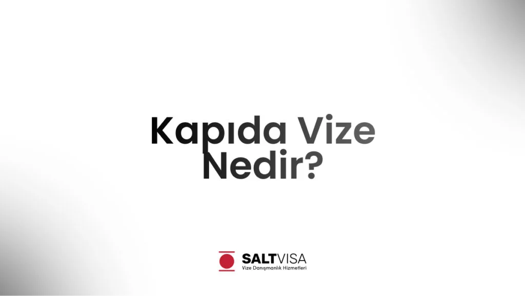 kapıda vize nedir
